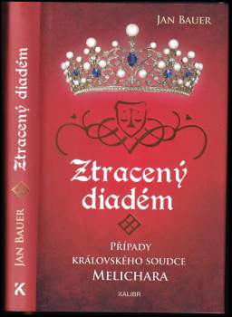 Ztracený diadém : případy královského soudce Melichara