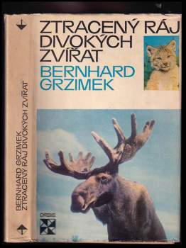 Bernhard Grzimek: Ztracený ráj divokých zvířat