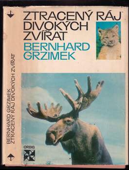 Ztracený ráj divokých zvířat - Bernhard Grzimek (1972, Orbis) - ID: 787858
