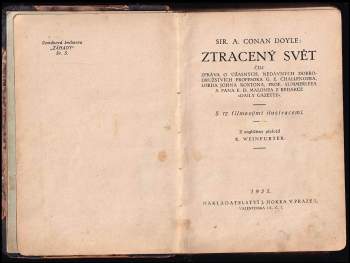 Arthur Conan Doyle: Ztracený svět, čili, Zpráva o úžasných, nedávných dobrodružstvích profesora G.E. Challengera, lorda Johna Roxtona, prof. Summerleea a pana E.D. Malonea z redakce "Daily Gazette"