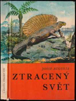Josef Augusta: Ztracený svět