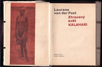 Laurens Van der Post: Ztracený svět Kalahari