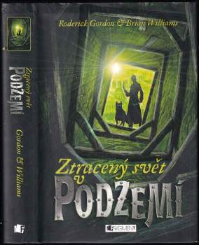 Roderick Gordon: Ztracený svět v Podzemí