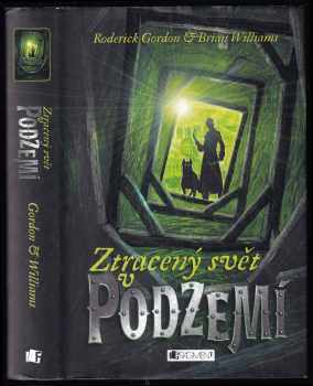 Roderick Gordon: Ztracený svět v Podzemí
