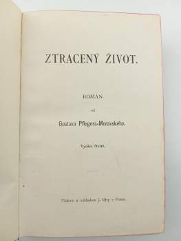 Gustav Pfleger Moravský: Ztracený život