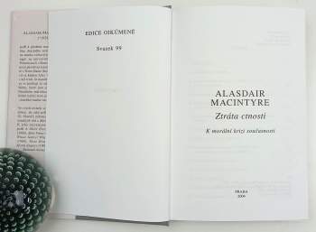 Alasdair C MacIntyre: Ztráta ctnosti