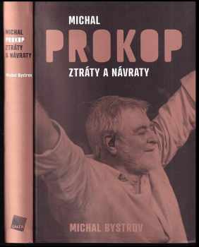 Michal Prokop: Ztráty a návraty