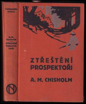 A. M Chisholm: Ztřeštění prospektoři