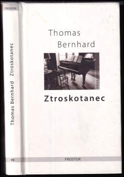 Thomas Bernhard: Ztroskotanec