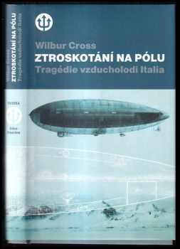 Wilbur Lucius Cross: Ztroskotání na pólu
