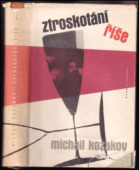 Michail Èmmanuilovič Kozakov: Ztroskotání říše I