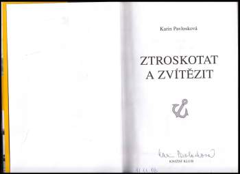 Karin Pavlosková: Ztroskotat a zvítězit