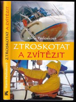 Ztroskotat a zvítězit