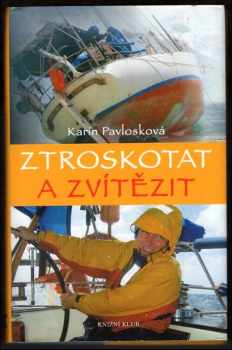 Ztroskotat a zvítězit