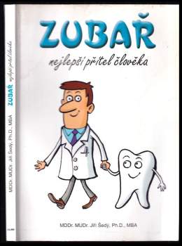 Zubař - nejlepší přítel člověka