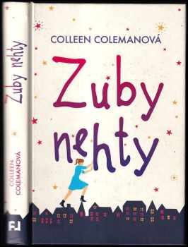 Zuby nehty - Colleen Coleman (2019, Fortuna Libri) - ID: 710812