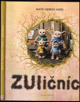 Dereck Hard: ZUličníci