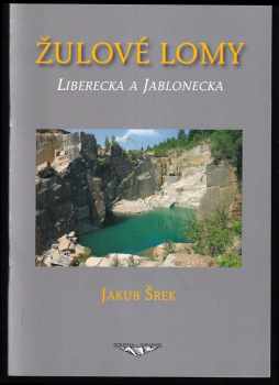Žulové lomy Liberecka a Jablonecka