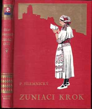 Peter Jilemnický: Zuniaci krok