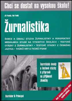 Jiří Pavelka: Žurnalistika : otázky k přípravě na přijímací zkoušky