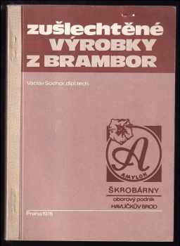 Zušlechtěné výrobky z brambor