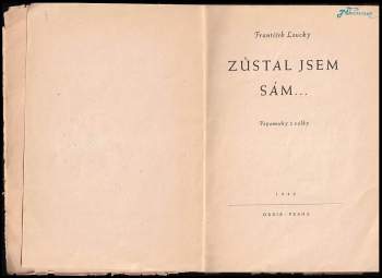 František Loucký: Zůstal jsem sám