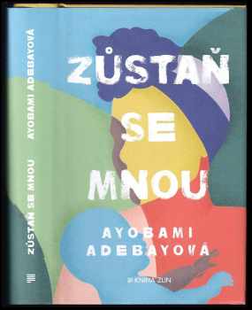 Ayobami Adebayo: Zůstaň se mnou