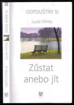 Luule Viilma: Zůstat anebo jít