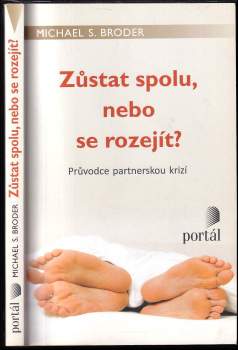 Michael S Broder: Zůstat spolu, nebo se rozejít?