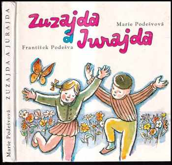 Marie Podešvová: Zuzajda a Jurajda