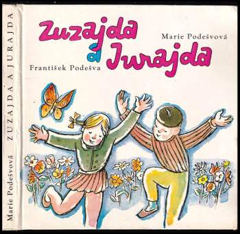 Marie Podešvová: Zuzajda a Jurajda