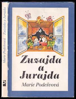 Marie Podešvová: Zuzajda a Jurajda