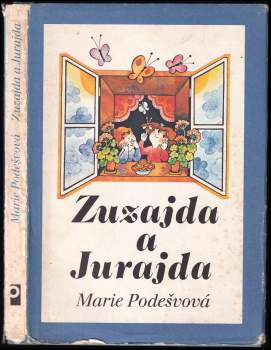 Marie Podešvová: Zuzajda a Jurajda