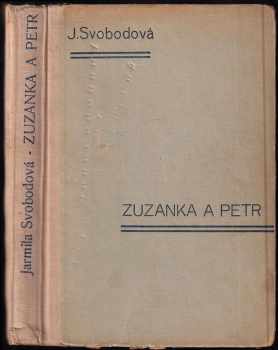 Jarmila Svobodová: Zuzanka a Petr