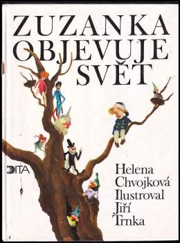 Helena Chvojková: Zuzanka objevuje svět