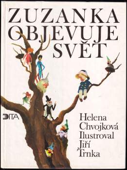 Helena Chvojková: Zuzanka objevuje svět