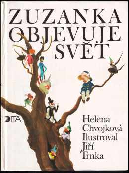 Helena Chvojková: Zuzanka objevuje svět