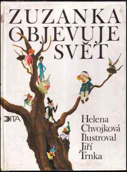 Helena Chvojková: Zuzanka objevuje svět