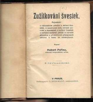 Hubert Peřina: Zužitkování švestek, Mlékařské museum, Pro nemocné jídla a nápoje