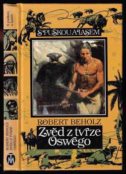 Robert Beholz: Zvěd z tvrze Oswego