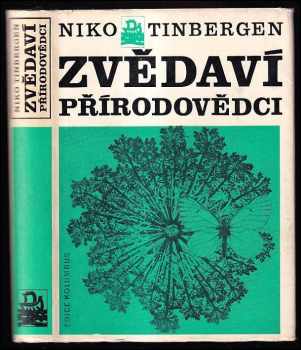 Zvědaví přírodovědci - Niko Tinbergen (1973, Mladá fronta) - ID: 711885