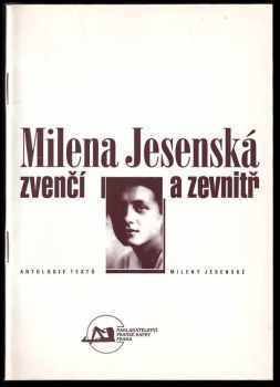 Milena Jesenská: Zvenčí a zevnitř