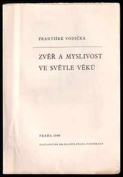 František Vodička: Zvěř a myslivost ve světle věků