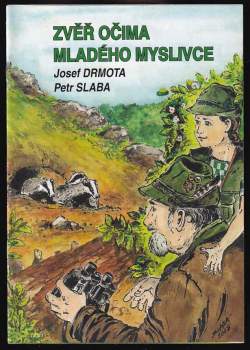 Zvěř očima mladého myslivce