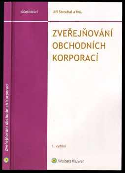 Jiří Strouhal: Zveřejňování obchodních korporací