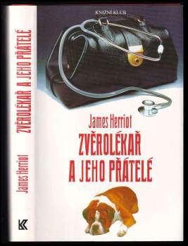 Zvěrolékař a jeho přátelé - James Herriot (1996, Knižní klub) - ID: 808870