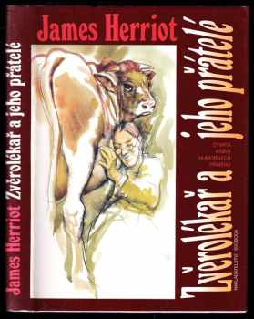 Zvěrolékař a jeho přátelé - James Herriot (1995, Svoboda) - ID: 518418