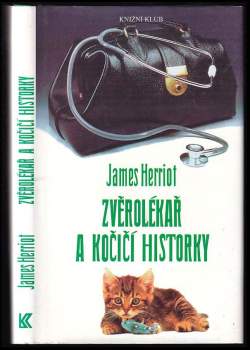 Zvěrolékař a kočičí historky : výběr z díla - James Herriot (1998, Knižní klub) - ID: 823557