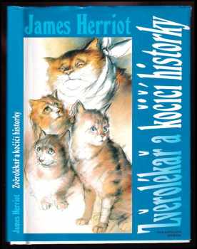 James Herriot: Zvěrolékař a kočičí historky - výběr z díla