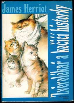 James Herriot: Zvěrolékař a kočičí historky : výběr z díla